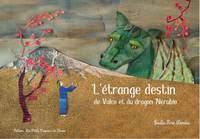 L'étrange destin de Vulco et du dragon Nérubio