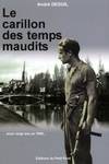 Le carillon des temps maudits, avoir vingt ans en 1940...