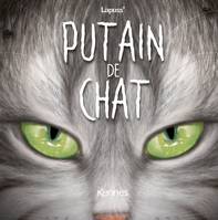 11, Putain de chat T11