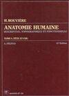 Anatomie humaine Tome I : Tête et cou, descriptive, topographique et fonctionnelle