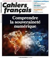 Cahiers français : Comprendre la souveraineté numérique - n°415, Le meilleur des mondes numériques