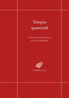 Tempus Quaerendi, Nouvelles expériences philologiques dans le domaine de la pensée de l'Antiquité tardive