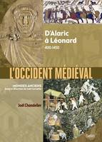 L'Occident médiéval, D'alaric à léonard, 400-1450