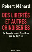 Des libertés et autres chinoiseries, de Reporters sans frontières aux JO de Pékin