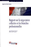 Rapport sur la négociation collective et les branches professionnelles, rapport au Premier ministre remis le 28 avril 2009