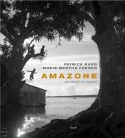 AMAZONE - UN MONDE EN SUSPENS, un monde en suspens