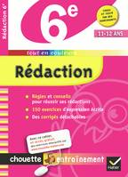 Rédaction 6e - Chouette, Cahier de révision et d'entraînement