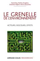 Le Grenelle de l'environnement, Acteurs, discours, effets