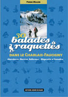 30 balades à raquettes dans le Chablais Faucigny, Abondance, Morzine, Bellevaux et Samoëns