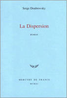 La dispersion, roman