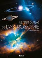 Le grand atlas de l'astronomie (NE)