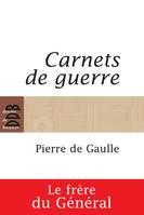 Carnets de guerre (1939-1945), le frère du général