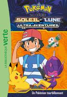 Pokémon, la série soleil et lune, 16, Pokémon / Ma première bibliothèque verte