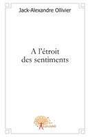 A l'étroit des sentiments