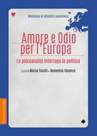 Amore e odio per l’Europa, La psicoanalisi interroga la politica