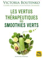 Les vertus thérapeutiques des smoothies verts, Les bienfaits des légumes à feuilles vertes