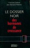 Le Dossier noir des hormones de croissance