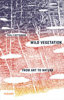 Paul Rotterdam   Wild Vegetation /anglais