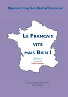 Le français vite mais bien !, 3, Le Franηais Vite mais Bien tome 3 couleur, LE FRANCAIS VITE MAIS BIEN TOME 3 COULEUR