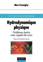 Hydrodynamique physique - Problèmes résolus avec rappels de cours, Problèmes résolus avec rappels de cours