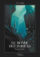 Le monde des Zoriens - Le sanctuaire, Le sanctuaire