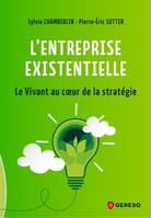 L'entreprise existentielle, Le vivant au coeur de la stratégie