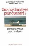 Psychanalyse pour quoi faire Grancher, P. and Moscovitz, J.-J.