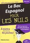 BAC ESPAGNOL POUR LES NULS ED. 2007 (LE)