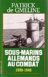 Sous-marins allemands au combat, document