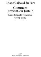 Comment devient-on Juste ? Lucie Chevalley-Sabatier (1882-1979)