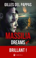Massilia Dreams, 