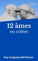 Douze âmes en colère