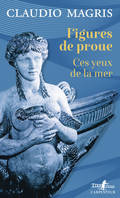 Figures de proue, Ces yeux de la mer