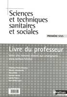 Sciences et techniques sanitaires et sociales, 1re ST2S / livre du professeur