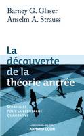 La découverte de la théorie ancrée, Stratégies pour la recherche qualitative