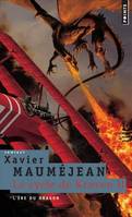 Le cycle de Kraven, 2, L'Ere du dragon, tome 2, Le Cycle de Kraven, t.2