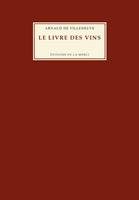 Le Livre des Vins - Arnaud de Villeneuve