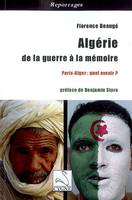 Algérie, de la guerre à la mémoire, Paris-Alger, quel avenir ?