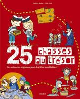 25 IDEES DE CHASSE AU TRESOR, des scénarios originaux pour des fêtes inoubliables !