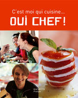 C'est moi qui cuisine... Oui Chef !, c'est moi qui cuisine