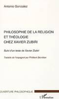 Philosophie de la religion et théologie chez Xavier Zubiri