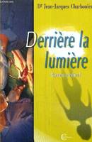 DERRIERE LA LUMIERE