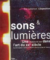 Sons et lumieres - l'exposition, une histoire du son dans l'art du XXe siècle