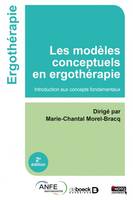 Les modèles conceptuels en ergothérapie, Introduction aux concepts fondamentaux