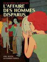 L'affaire des hommes disparus, Les mystères de Hobtown, tome 1