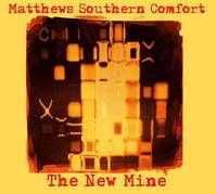CD / The New Mine / Matthews Southern Co