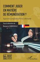 Comment juger en matière de rémunération ?, Approche comparative franco-allemande