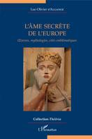 L'âme secrète de l'Europe, Oeuvres, mythologies, cités emblématiques