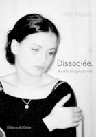 Dissociée