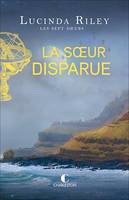 La Sœur disparue, Les sept sœurs, T7